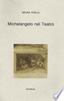 Michelangelo nel teatro