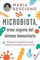 Microbiota, arma segreta del sistema immunitario