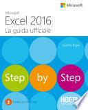 Microsoft Excel 2016. La guida ufficiale