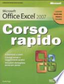 Microsoft Office Excel 2007. Corso rapido