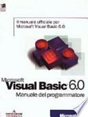 Microsoft Visual Basic 6.0. Manuale del programmatore