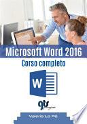 Microsoft Word 2016 - Corso completo