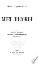 Miei ricordi: La guerra e gli episodii politici, degli anni 1848-49. Ed. 2