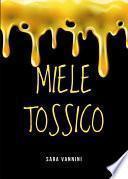 Miele Tossico