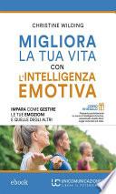 Migliora la tua vita con l'intelligenza emotiva