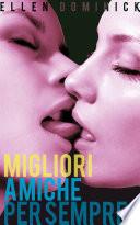 Migliori amiche per sempre: la prima esperienza lesbo di una vergine