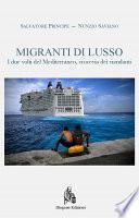 Migranti di lusso. Mediterraneo crocevia di viandanti