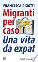 Migranti per caso
