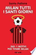 Milan tutti i santi giorni