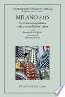 Milano 2015 Rapporto sulla città. La città metropolitana sfide, contraddizioni, attese