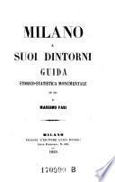 Milano e suoi dintorni, guida storico-statistica, monumentale
