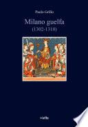 Milano guelfa (1302-1310)