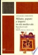 Milano, papato e impero in età medievale