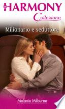 Milionario e seduttore
