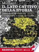 Militant. Il lato cattivo della storia