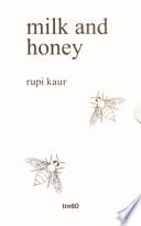 Milk and honey. Parole d'amore, di dolore, di perdita e di rinascita. Ediz. speciale