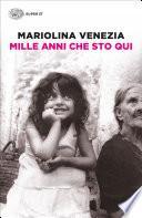 Mille anni che sto qui