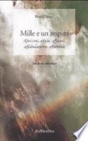 Mille e un respiro. Aforismi, afasie, affanni, affabulazioni, affabilità
