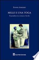 Mille e una toga. Il penalista tra cronaca e favola