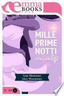 Mille prime notti. Episodio 1