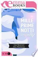 Mille prime notti. Episodio 2