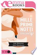 Mille prime notti Episodio 4