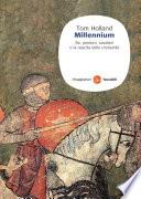 Millennium. Re, predoni, cavalieri e la nascita della cristianità