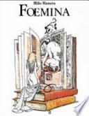 Milo Manara. Foemina. Ediz. trilingue