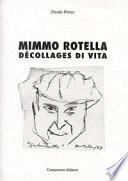 Mimmo Rotella. Décollages di vita