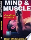 Mind & muscle. Focalizza e cresci