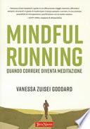 Mindful running. Quando correre diventa meditazione