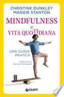 Mindfulness e vita quotidiana. Una guida pratica