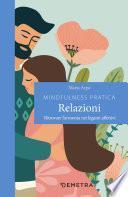 Mindfulness pratica. Relazioni
