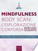Mindfulness – Body Scan. L’esplorazione corporea