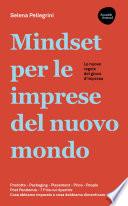 Mindset per le imprese del nuovo mondo - Le nuove regole del gioco d'impresa
