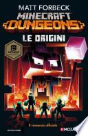 Minecraft Dungeons. Le Origini