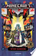 Minecraft. Le cronache della spada - 5. Sfida Dungeon