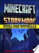 Minecraft Story Mode: Guida non ufficiale