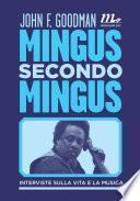 Mingus secondo Mingus. Interviste sulla vita e sulla musica