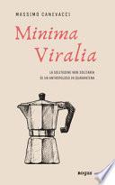 Minima viralia. La solitudine non solitaria di un antropologo in quarantena