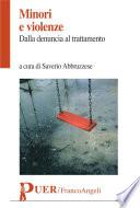 Minori e violenze. Dalla denuncia al trattamento