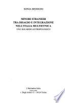 Minori stranieri tra disagio e integrazione nell'Italia multietnica