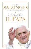 Mio fratello, il Papa