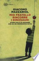Mio fratello rincorre i dinosauri. Storia mia e di Giovanni che ha un cromosoma in più
