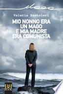 Mio nonno era un mago e mia madre era comunista