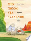Mio nonno sta svanendo