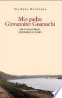 Mio padre Giovannino Guareschi