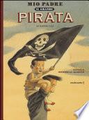 Mio padre, il grande pirata