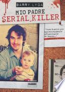 Mio padre serial killer