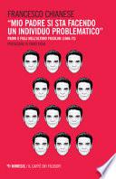 «Mio padre si sta facendo un individuo problematico». Padri e figli nell'ultimo Pasolini (1966-75)